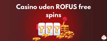 Casino Sider Uden Rufus Oplev Spil uden Begrænsninger