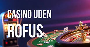 De Bedste Casinoer Uden Om Rufus Din Guide til Spil uden Begrænsninger De Bedste Casinoer Uden Om Rufus Din Guide til Spil uden Begrænsninger